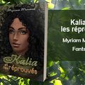 Kalia et les réprouves - Myriam Morand