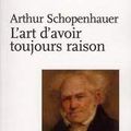 L'art d'avoir toujours raison, Arthur Schopenhauer, 1864, ou Origine de la mauvaise foi