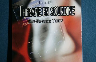 "Thérapie en Sourdine" de Jean-François Thiery