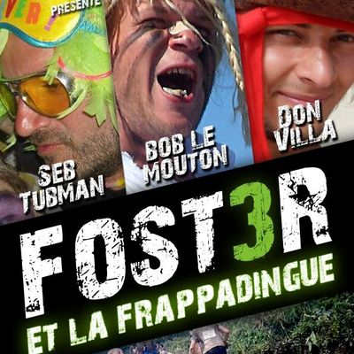 Foster 3 et la frappadingue (Poutchi Production)