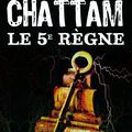 Le 5e Règne, de Maxime Chattam