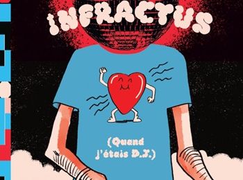 "Mon infractus" de Hervé Bourhis : « last night, a DJ saved my life! »