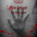 Rose Delgado, Blood Queen, de Lily PADIOLEAU