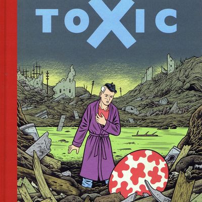 "Toxic", de Charles Burns, éd. Cornélius