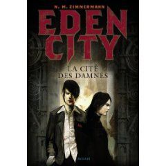 Edencity T3 "La Cité des Damnés" de N. M. Zimmermann