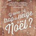 #Team RomCom "Y aura-t-il trop de neige à Noël?"