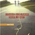 COMME DES TRAINS DANS LA NUIT, Anne Percin