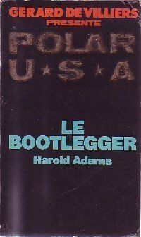 Le bootlegger de Harold Adams