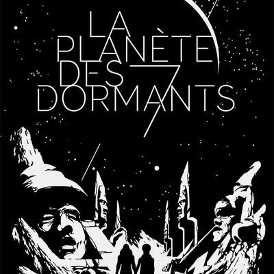 LA PLANÈTE DES 7 DORMANTS, de Gaël Aymon