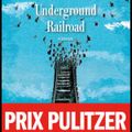 Underground Railroad- Colson Whitehead