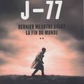 J-77 dernier meurtre avant la fin du monde - Ben H Winters