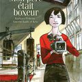 Mon père était boxeur, Barbara Pellerin, Vincent Bailly et Kris ~ La BD du mercredi