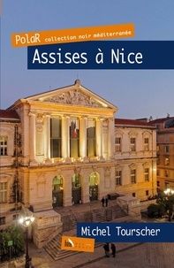Assises à Nice de Michel Tourscher