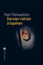 Dernier refrain à Ispahan de Naïri Nahapétian