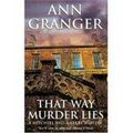 THAT WAY MURDER LIES, d'Ann Granger
