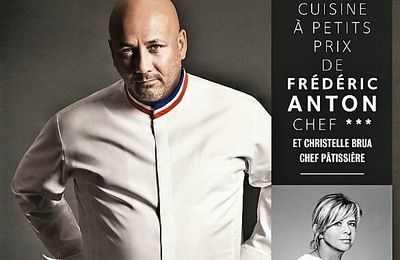 Recettes à moins de 13 euros avec le Chef*** Frédéric Anton