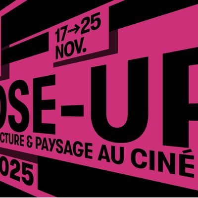 Festival Close-Up à Paris - VILLE, ARCHITECTURE ET PAYSAGE AU CINÉMA,