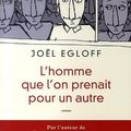 L'homme que l'on prenait pour un autre, de Egloff Joël
