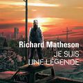 Je suis une légende de Richard Matheson 