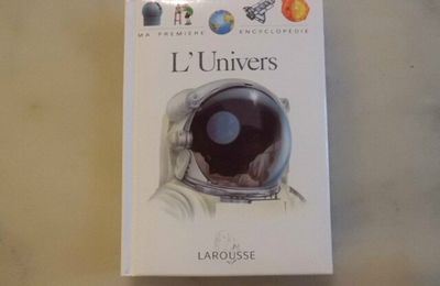 L'univers, ma première encyclopédie, Larousse 2002