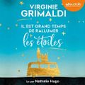 Il est grand temps de rallumer les étoiles, de Virginie Grimaldi