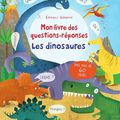 Mon livre des questions réponses : les Dinosaures