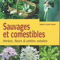 Sauvages et Comestibles de Marie Claude Paume