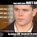 Une nuit avec Matt Damon au Cinéma LUX