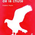 Les Prémices de la chute de Frédéric Paulin