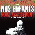 NOS ENFANTS NOUS ACCUSERONT 