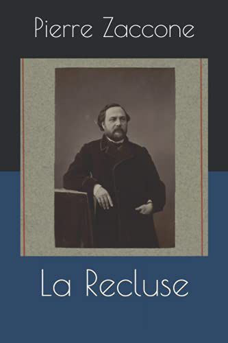 La recluse - pierre zaccone