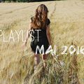 Ma playlist de mai 2016! 