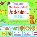 Ma valisette d'activités Je dessine... pas à pas
