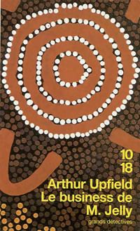 Le business de M. Jelly de Arthur Upfield