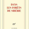 " Dans les forêts de Sibérie " Sylvain Tesson 