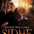 Sidhe #1 : La Diseuse d’Ombres, Sandy Williams