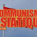 Les trois spécificités du communisme asiatique