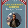 Les enfants perdus, polar historique de François Sureau, de l'Académie française