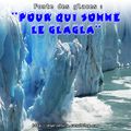 Fonte des glaces : "Pour Qui Sonne Le Glagla"