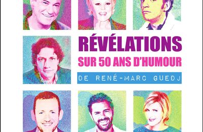 Révélations sur 50 ans d'humour: René-Marc Guedj dévoile ( presque) tout des humoristes français