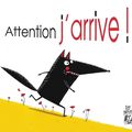 AttentiOn j'arrive !