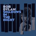 "Shadows in the Night" de Bob Dylan : seulement à dose homéopathique !