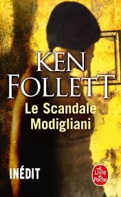 Le scandale Modigliani de Ken Follett