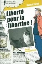 Liberté pour la libertine !  de Martial Caroff