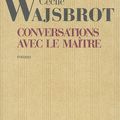 Conversations avec le maître, de Cécile Wajsbrot