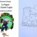 La Fugue de Junior Lapin, des aventures à colorier