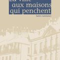 PROUTEAU Marie-Hélène /La Ville aux maisons qui penchent.