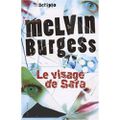 " Le visage de Sara " de Melvin Burgess