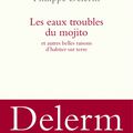Les eaux troubles du mojito ~~ Philippe Delerm