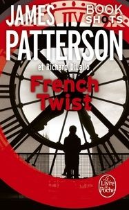 French Twist - James Patterson & Richard DiLallo